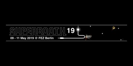 Superbooth 2019: Datum, Ort und Aussteller bekanntgegeben