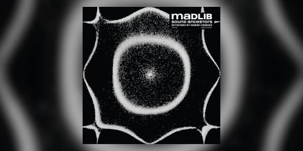 Sound Ancestors: Neues Album von Madlib gemeinsam mit Four Tet