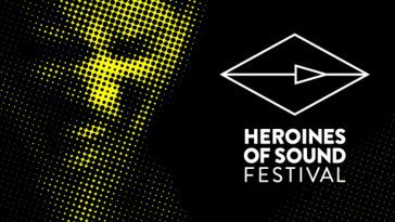 Heroines of Sound: 10. Ausgabe des Festivals im Radialsystem