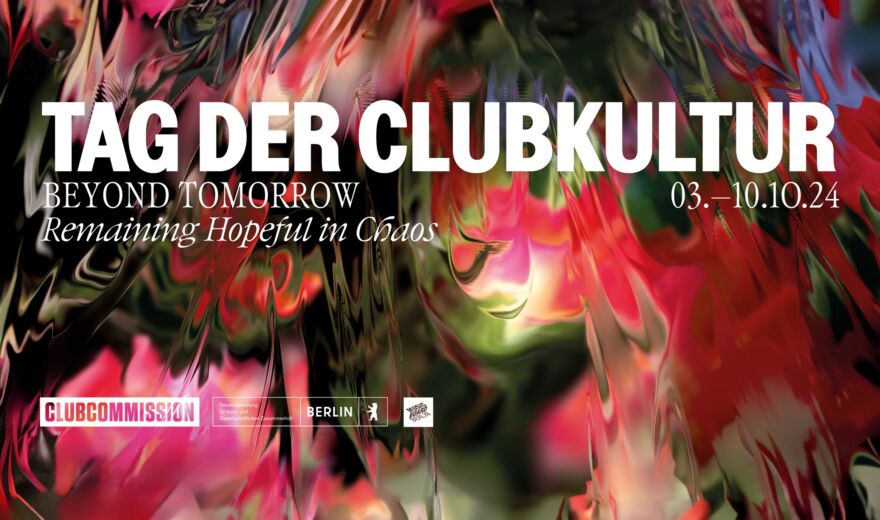 Beyond Tomorrow: Tag der Clubkultur 2024