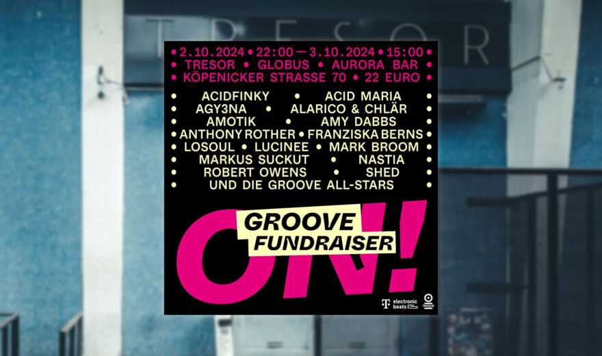 Groove: Fundraiser-Party im Tresor Berlin