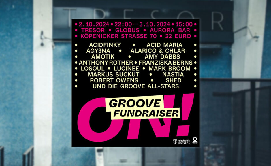 Groove: Fundraiser-Party im Tresor Berlin