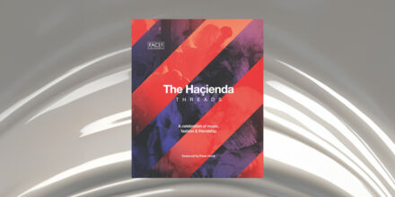 The Haçienda Threads: Neues Buch über Manchesters legendären Club