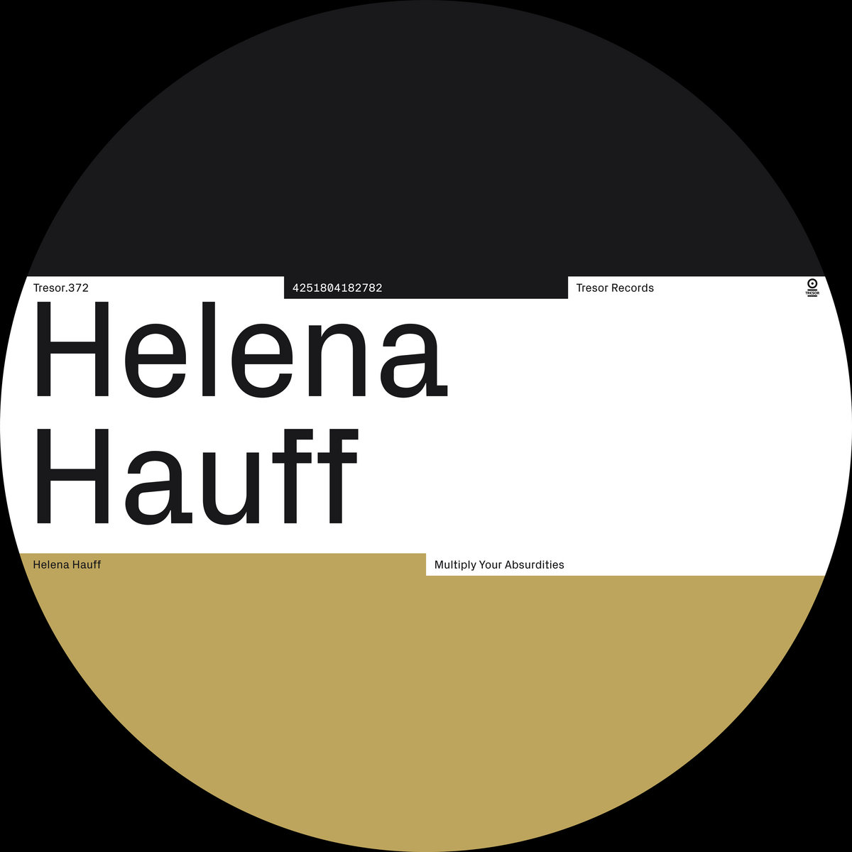 Helena Hauff – Multiply Your Absurdities